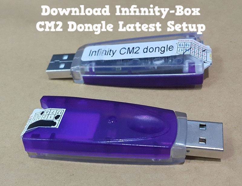 infinity cm2 dongle latest setup